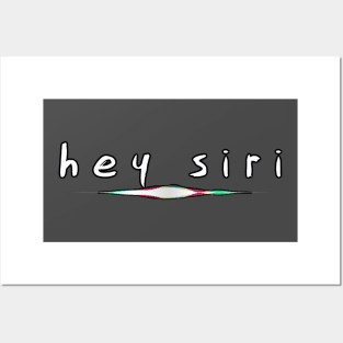 Hey Siri Posters and Art